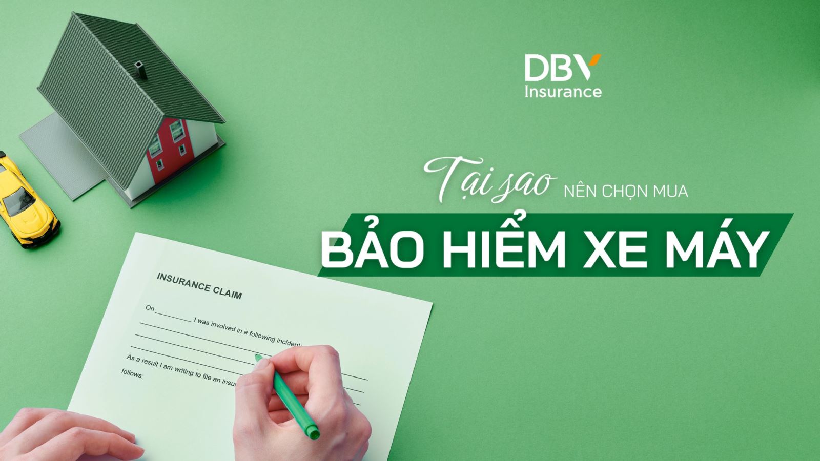 TẠI SAO NÊN CHỌN MUA BẢO HIỂM XE MÁY TẠI DBV?